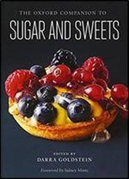 The Oxford Companion To Sugar And Sweets (oxford Companions)