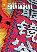 The Rough Guide To Shanghai (Rough Guides)