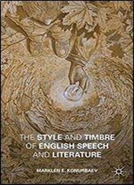 The Style And Timbre Of English Speech And Literature