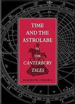 Time And The Astrolabe In The Canterbury Tales