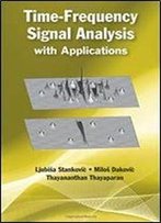 Time-Frequency Signal Analysis With Applications (Artech House Radar)