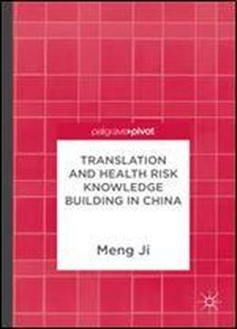 Translation And Health Risk Knowledge Building In China