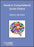 Trends In Computational Social Choice
