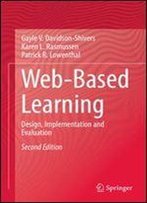 Web-Based Learning: Design, Implementation And Evaluation