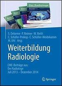 Weiterbildung Radiologie: Cme-beitrage Aus: Der Radiologe Juli 2013 - Dezember 2014
