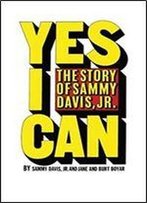 Yes I Can: The Story Of Sammy Davis, Jr