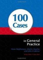 100 Cases In General Practice