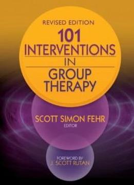 101 Interventions In Group Therapy, Revised Edition