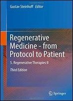 2: Regenerative Medicine - From Protocol To Patient: 5. Regenerative Therapies Ii