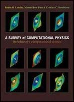 A Survey Of Computational Physics: Introductory Computational Science