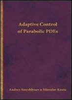 Adaptive Control Of Parabolic Pdes