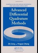 Advanced Differential Quadrature Methods (Chapman & Hall/Crc Applied Mathematics & Nonlinear Science)