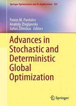 Advances In Stochastic And Deterministic Global Optimization (springer Optimization And Its Applications)