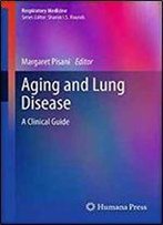 Aging And Lung Disease: A Clinical Guide (Respiratory Medicine)