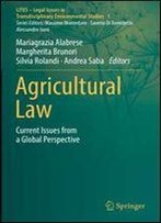 Agricultural Law: Current Issues From A Global Perspective (Lites - Legal Issues In Transdisciplinary Environmental Studies)