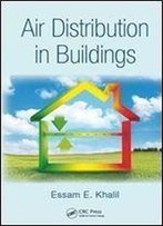 Air Distribution In Buildings (Mechanical And Aerospace Engineering Series)