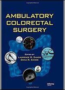 Ambulatory Colorectal Surgery