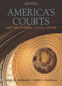 America's Courts And The Criminal Justice System