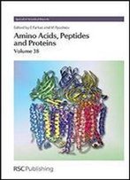Amino Acids, Peptides And Proteins: Volume 38 (Specialist Periodical Reports)