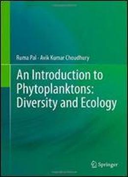 An Introduction To Phytoplanktons: Diversity And Ecology