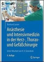 Anasthesie Und Intensivmedizin In Der Herz-, Thorax- Und Gefachirurgie