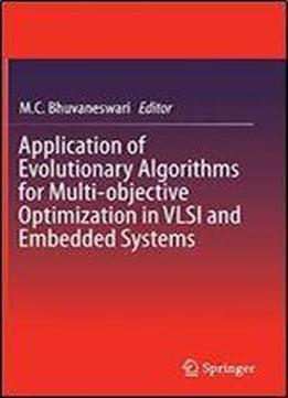 Application Of Evolutionary Algorithms For Multi-objective Optimization In Vlsi And Embedded Systems
