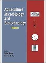 Aquaculture Microbiology And Biotechnology, Vol. 1