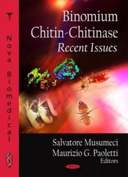 Binomium Chitin-chitinase: Recent Issues