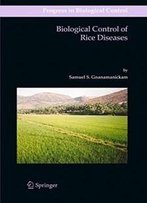 Biological Control Of Rice Diseases (Progress In Biological Control)