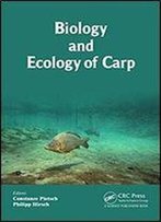 Biology And Ecology Of Carp