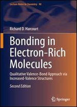 Bonding In Electron-rich Molecules: Qualitative Valence-bond Approach Via Increased-valence Structures (lecture Notes In Chemistry)