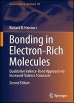 Bonding In Electron-Rich Molecules: Qualitative Valence-Bond Approach Via Increased-Valence Structures (Lecture Notes In Chemistry)
