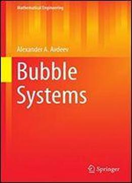 Bubble Systems (mathematical Engineering)