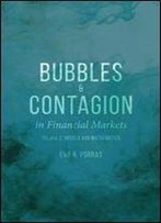 Bubbles And Contagion In Financial Markets, Volume 2: Models And Mathematics