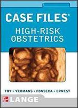 Case Files High-risk Obstetrics (lange Case Files)