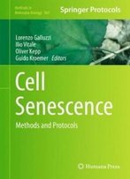 Cell Senescence: Methods And Protocols (Methods In Molecular Biology)
