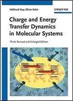 Charge And Energy Transfer Dynamics In Molecular Systems
