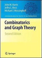 Combinatorics And Graph Theory (Undergraduate Texts In Mathematics)