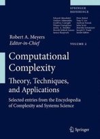 Computational Complexity: Theory, Techniques, And Applications