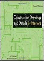 Construction Drawings And Details For Interiors: Basic Skills, 2nd Edition