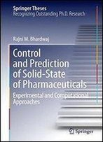 Control And Prediction Of Solid-State Of Pharmaceuticals: Experimental And Computational Approaches (Springer Theses)