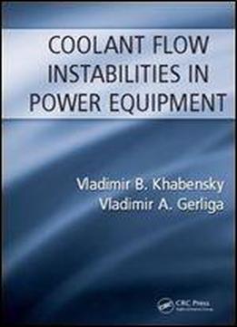Coolant Flow Instabilities In Power Equipment