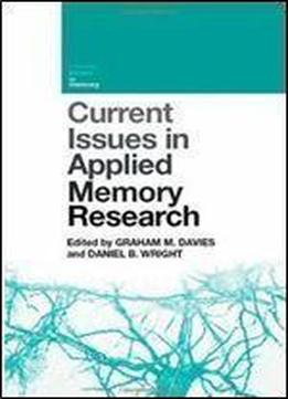 Current Issues In Applied Memory Research (current Issues In Memory)