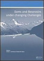 Dams And Reservoirs Under Changing Challenges