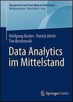 Data Analytics Im Mittelstand (Management Und Controlling Im Mittelstand)