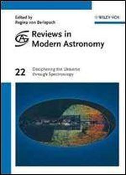 Deciphering The Universe Through Spectroscopy (reviews In Modern Astronomy)
