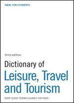 Dictionary Of Leisure, Travel And Tourism 2010