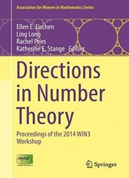Directions In Number Theory: Proceedings Of The 2014 Win3 Workshop (association For Women In Mathematics Series)