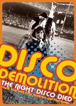 Disco Demolition: The Night Disco Died