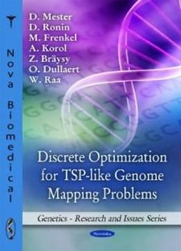 Discrete Optimization For Tsp-like Genome Mapping Problems (genetics-research And Issues)